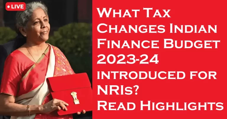 What Tax Changes Indian Finance Budget 2023-24 introduced for NRIs? Read Highlights