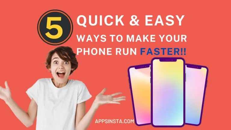 Five Smart Ways to Make Your Phone Faster