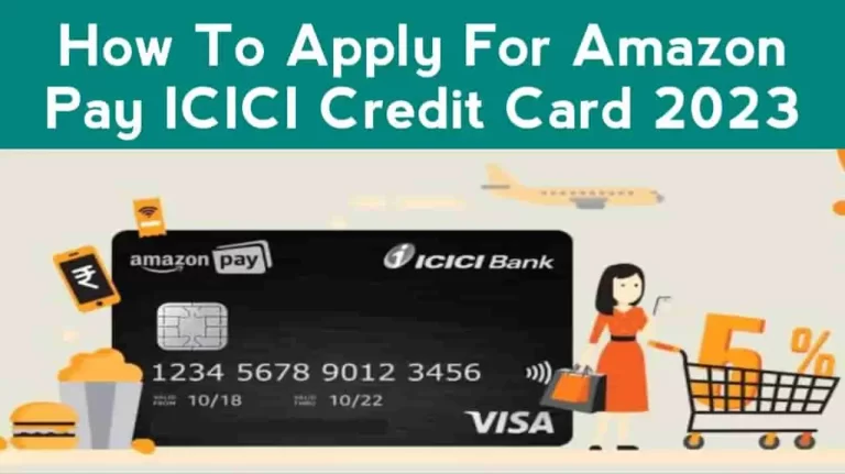 How To Apply For Amazon Pay ICICI Credit Card 2023 | Eligibility, Charges, Offers